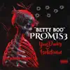 Promis3 - Betty Boo (feat. Yung Dooley & Blaccheartedivan) - Single